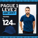 👕 PAGUE 1, LEVE 2 CAMISAS POLO + 1 BONÉ LACOSTE ORIGINAL 👟